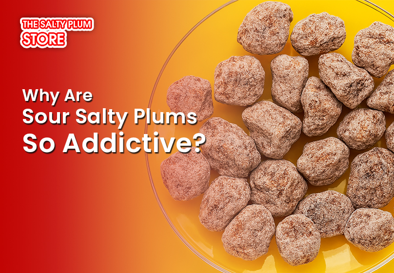 Why Are Sour Salty Plums So Addictive?