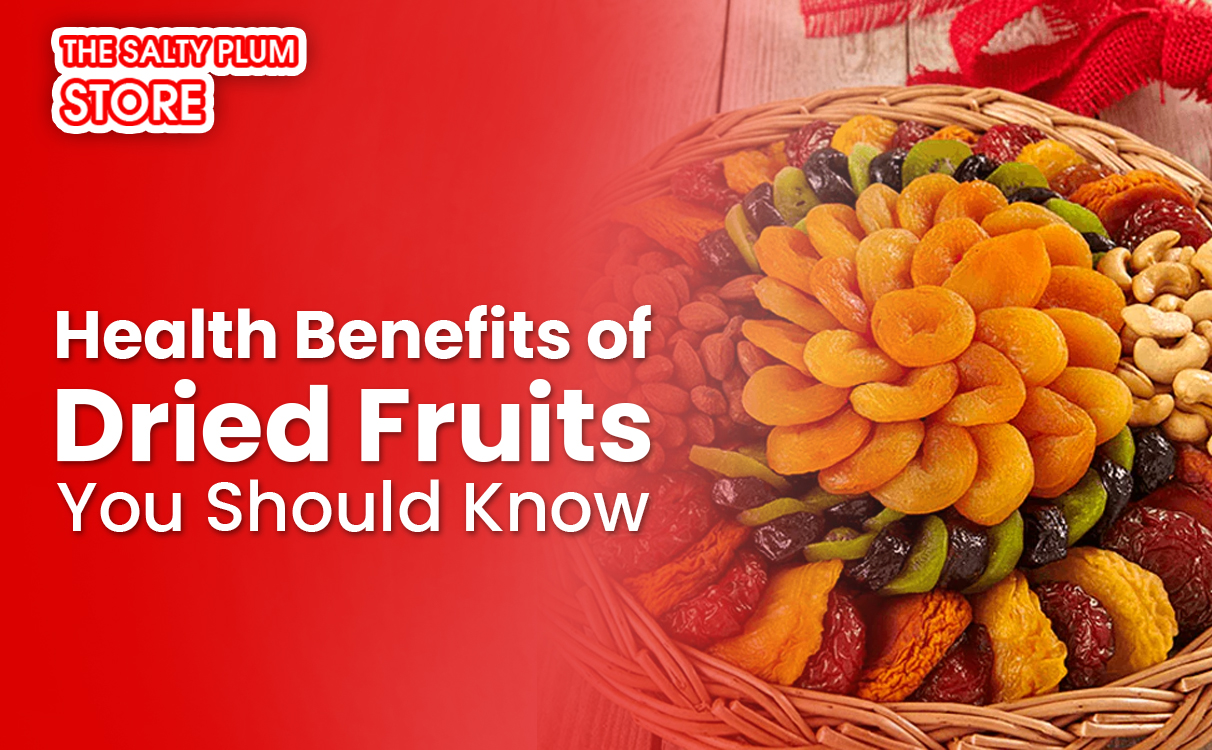 Health Benefits of Dried Fruits You Should Know