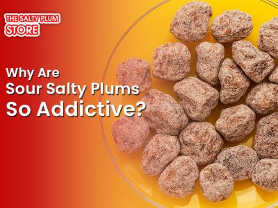Why Are Sour Salty Plums So Addictive?